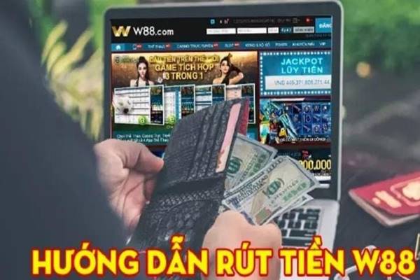 Rút tiền W88 an toàn, minh bạch là điểm mạnh của nền tảng này