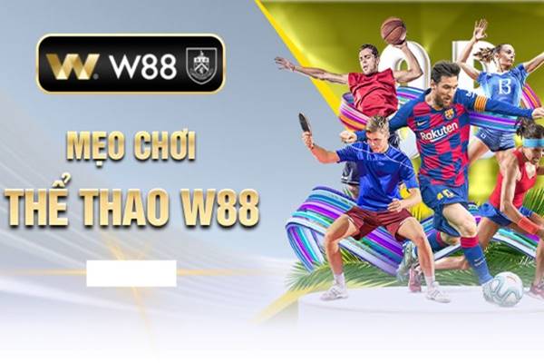 Những lưu ý khi tham gia W88 thể thao