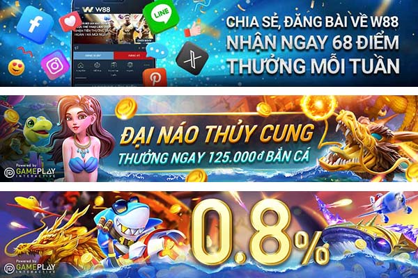 Khuyến mãi W88 bắn cá với hàng ngàn ữu đãi HOT 2